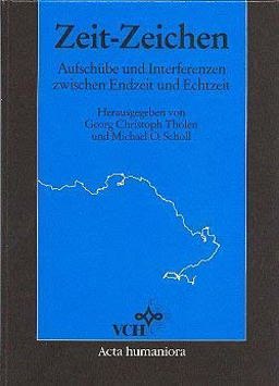 Zeit-Zeichen Aufschuebe und Interferenzen Zwischen Endzeit und Echtzeit Zeit-Zeichen Aufschuebe und Interferenzen Zwischen Endzeit und Echtzeit