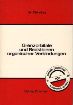 Grenzorbitale und Reaktionen Organischer Verbindungen