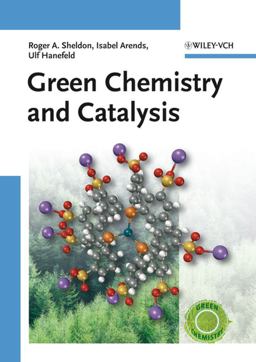 Green Chemistry and Catalysis  9783527307159 Front Cover