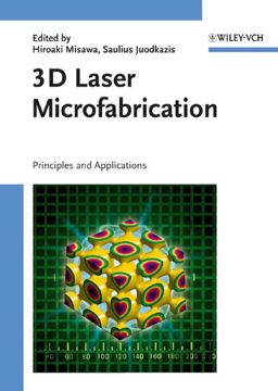 3D Laser Microfabrication Principles and Applications  9783527310555 Front Cover