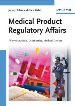 Medical Product Regulatory Affairs Pharmaceuticals, Diagnostics, Medical Devices  9783527318773 Front Cover