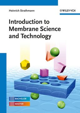 Introduction to Membrane Science and Technology  9783527324514 Front Cover