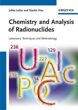 Chemistry and Analysis of Radionuclides Laboratory Techniques and Methodology  9783527326587 Front Cover
