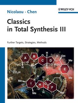 Classics in Total Synthesis III Further Targets, Strategies, Methods  9783527329571 Front Cover