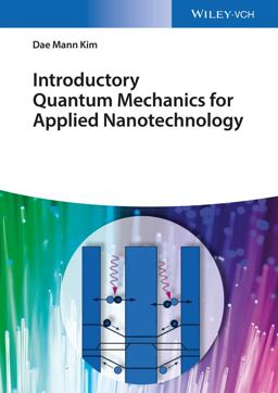 Introductory Quantum Mechanics for Applied Nanotechnology  9783527412457 Front Cover