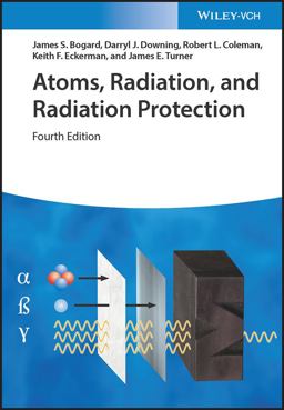 Atoms, Radiation, and Radiation Protection 4E  9783527413522 Front Cover
