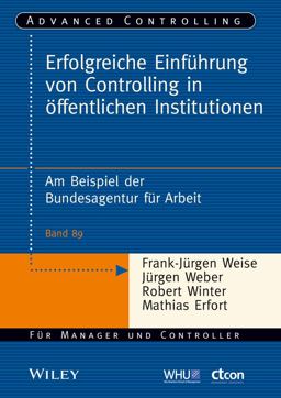 Erfolgreiche Einführung Von Controlling in Öffentlichen Institutionen Erfolgreiche Einführung Von Controlling in Öffentlichen Institutionen