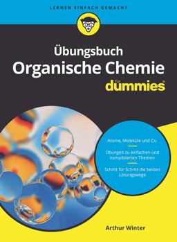 Übungsbuch Organische Chemie Für Dummies