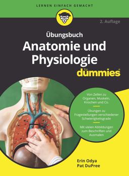 Übungsbuch Anatomie und Physiologie Für Dummies