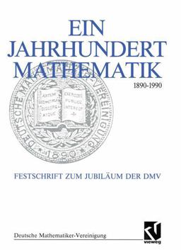 Ein Jahrhundert Mathematik, 1890-1990