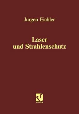 Laser und Strahlenschutz