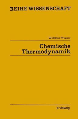 Chemische Thermodynamik Chemische Thermodynamik