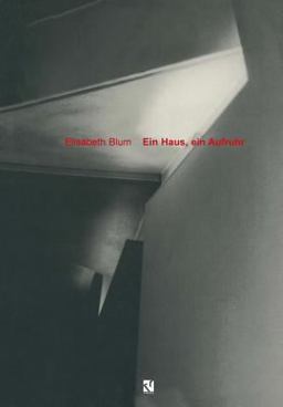 Ein Haus, ein Aufruhr Ein Haus, ein Aufruhr