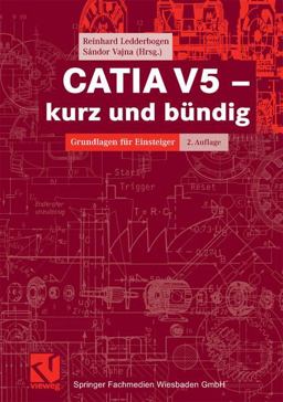 Catia V5 - Kurz und Bündig