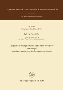 Langzeitverformungsverhalten Elastomerer Werkstoffe Für Baulager Unter Berücksichtigung des Temperatureinflusses