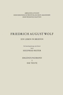 Friedrich August Wolf, ein Leben in Briefen