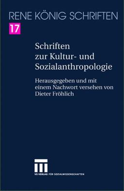Schriften Zur Kultur- und Sozialanthropologie Schriften Zur Kultur- und Sozialanthropologie