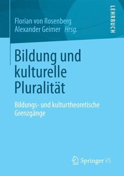 Bildung Unter Bedingungen Kultureller Pluralität Bildung Unter Bedingungen Kultureller Pluralität