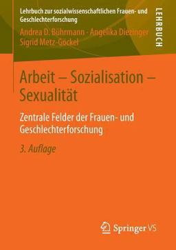 Arbeit - Sozialisation - Sexualität Arbeit - Sozialisation - Sexualität
