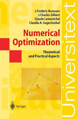 Numerical Optimization Theoretical and Practical Aspects  9783540001911 Front Cover