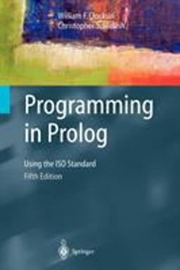 Programming in Prolog Using the ISO Standard 5th 9783540006787 Front Cover