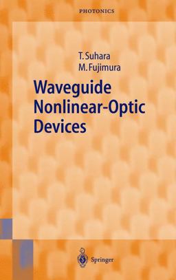 Waveguide Nonlinear-Optic Devices  9783540015277 Front Cover