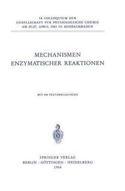 Mechanismen Enzymatischer Reaktionen Mechanismen Enzymatischer Reaktionen