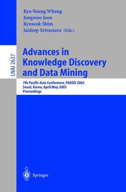 Advances in Knowledge Discovery and Data Mining Advances in Knowledge Discovery and Data Mining
