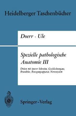 Spezielle Pathologische Anatomie III