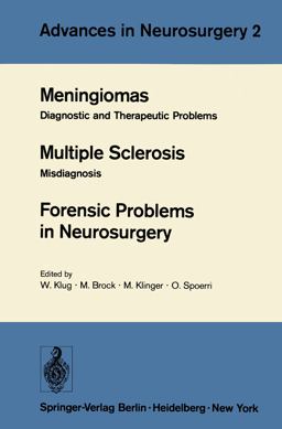 Meningiomas - Multiple Sclerosis - Forensic Problems in Neurosurgery
