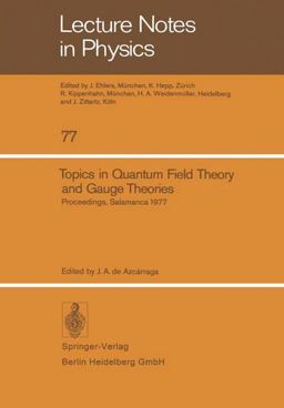 Topics in Quantum Field Theory and Gauge Theories Proceedings, Salamanca 1977  9783540088417 Front Cover