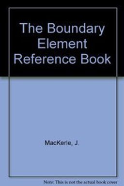 The Boundary Element Reference Book