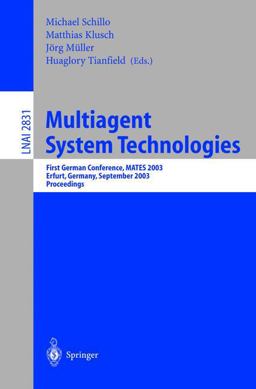 Multiagent System Technologies Multiagent System Technologies