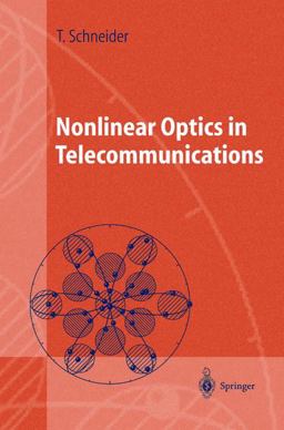 Nonlinear Optics in Telecommunications Nonlinear Optics in Telecommunications