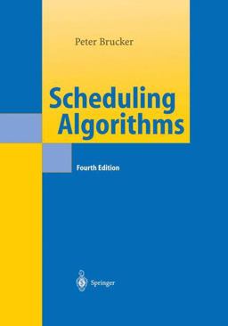 Scheduling Algorithms 4th 9783540205241 Front Cover
