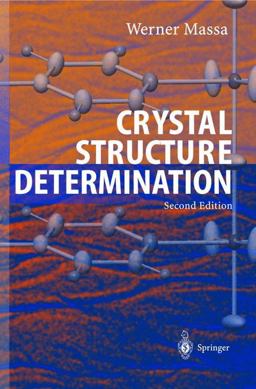Crystal Structure Determination 2nd 9783540206446 Front Cover