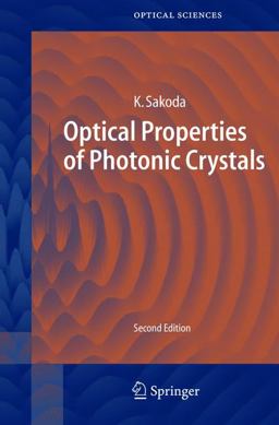 Optical Properties of Photonic Crystals 2nd 9783540206828 Front Cover
