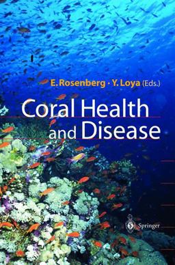 Coral Health and Disease  9783540207726 Front Cover