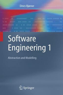 Software Engineering 1 Abstraction and Modelling  9783540211495 Front Cover