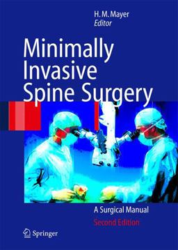 Minimally Invasive Spine Surgery A Surgical Manual 2nd 9783540213475 Front Cover