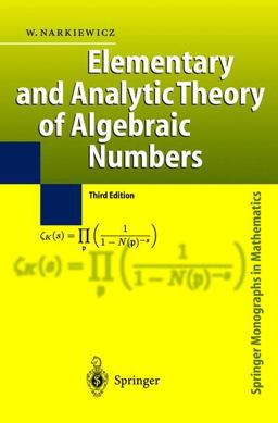 Elementary and Analytic Theory of Algebraic Numbers 3rd 9783540219026 Front Cover