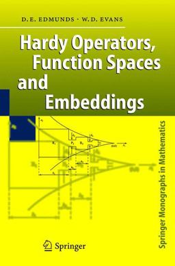 Hardy Operators, Function Spaces and Embeddings Hardy Operators, Function Spaces and Embeddings