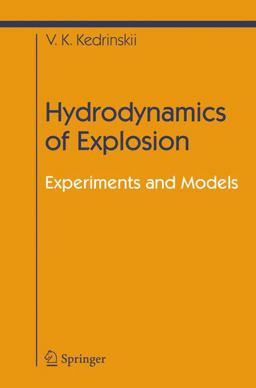 Hydrodynamics of Explosion Experiments and Models  9783540224815 Front Cover