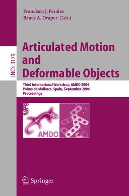 Articulated Motion and Deformable Objects Articulated Motion and Deformable Objects