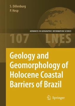 Geology and Geomorphology of Holocene Coastal Barriers of Brazil  9783540250081 Front Cover