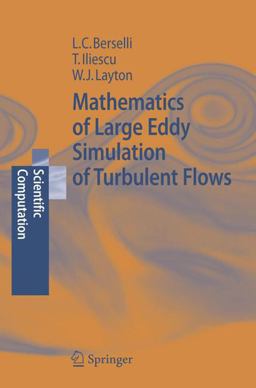 Mathematics of Large Eddy Simulation of Turbulent Flows  9783540263166 Front Cover