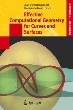 Effective Computational Geometry for Curves and Surfaces  9783540332589 Front Cover