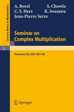 Seminar on Complex Multiplication