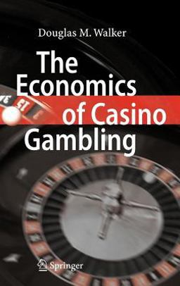 Economics of Casino Gambling  9783540351023 Front Cover