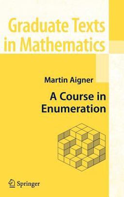Course in Enumeration  9783540390329 Front Cover
